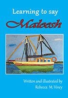 Learning to Say Maleesh by Rebecca M Viney