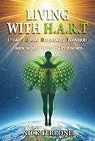 Living With H.A.R.T - Heart Alpha Resonance Technique by&nbsp;Nick Terrone