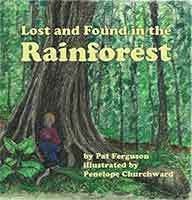 Lost and Found in the Rainforest by Pat Ferguson