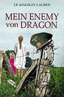 MEIN ENEMY von DRAGON by J.B. Kingsley-Lauren