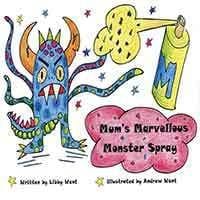 Mum's Marvellous Monster Spray by Libby Want