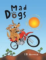 Mad Dogs by L.B Gumnut