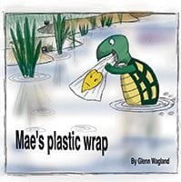 Mae’s plastic wrap by Glenn Wagland