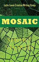 Mosaic - Short Stories by the Lotte Lewin Writing Group