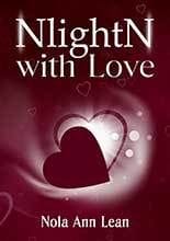 NlightN with Love by Nola Ann Lean