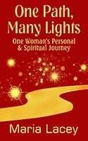 One Path, Many Lights by Maria Lacey