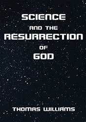 Science and the Resurrection of God