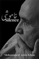 Silence by Mohammed Amin Khan