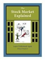 The Stock Market Explained by Robert Stephens