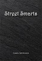 Street Smarts by Carol McKeiver