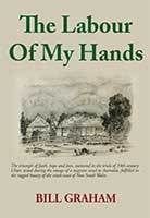 The Labour of My Hands by Bill Graham
