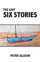 The Last Six Stories