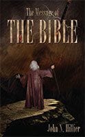 The Message of the Bible by John Hillier