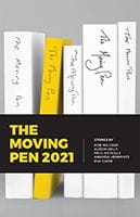The Moving Pen 2021 by The Moving Pen Writers' Group