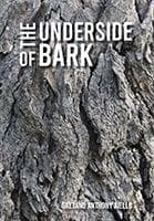 The Underside of Bark by Gaetano Anthony Aiello