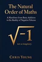The Natural Order of Maths by&nbsp;Chris Young