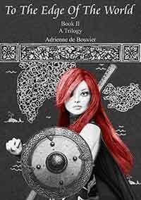 To The Edge Of The World Bk2 by Adrienne de Bouvier