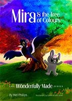 Mira & the Tree of Colours by Mel Philips