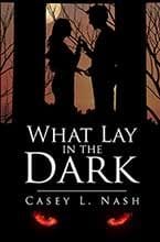 Casey Nash - author of What Lay In The Dark