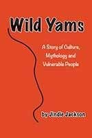 Jindie Jackson author of Wild Yams