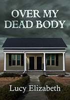 Over My Dead Body by Lucy Elizabeth