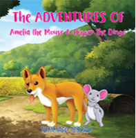 The Adventures of Amelia the Mouse and Digger the Dingo by Tommaso Tesoro
