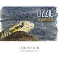 Lizzie The Water Dragon Roslyn Wiegand