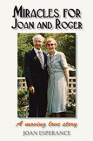 Miracles for Joan and Roger by Joan Esperance