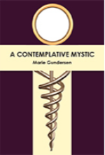 Paul Clarke on behalf of Maria Gundersen - author of Contemplative Mystic Paul Clarke on behalf of Maria Gundersen - author of Contemplative Mystic