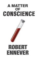 A Matter of Conscience by Robert Ennever