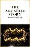 The Aquarius Story by Angela M