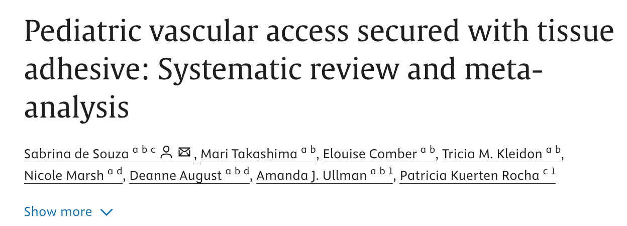 Tissue Adhesive for Paediatric Vascular Access: What Works, What Doesn’t Tissue Adhesive for Paediatric Vascular Access: What Works, What Doesn’t