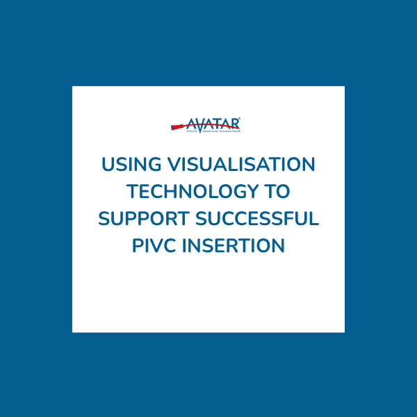 Using Visualisation Technology to Support Successful PIVC Insertion