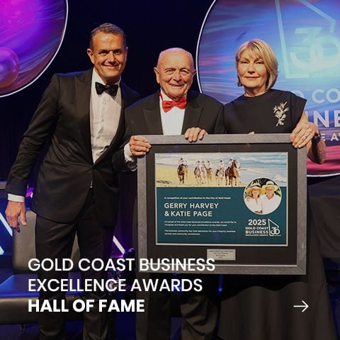 GOLD COAST BUSINESS EXCELLENCE AWARDS HALL OF FAME GOLD COAST BUSINESS EXCELLENCE AWARDS HALL OF FAME