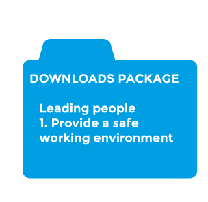 Leading people - 1. Provide a safe working environment downloads package