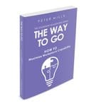 The Way to Go: How to Maximize Workplace Capability