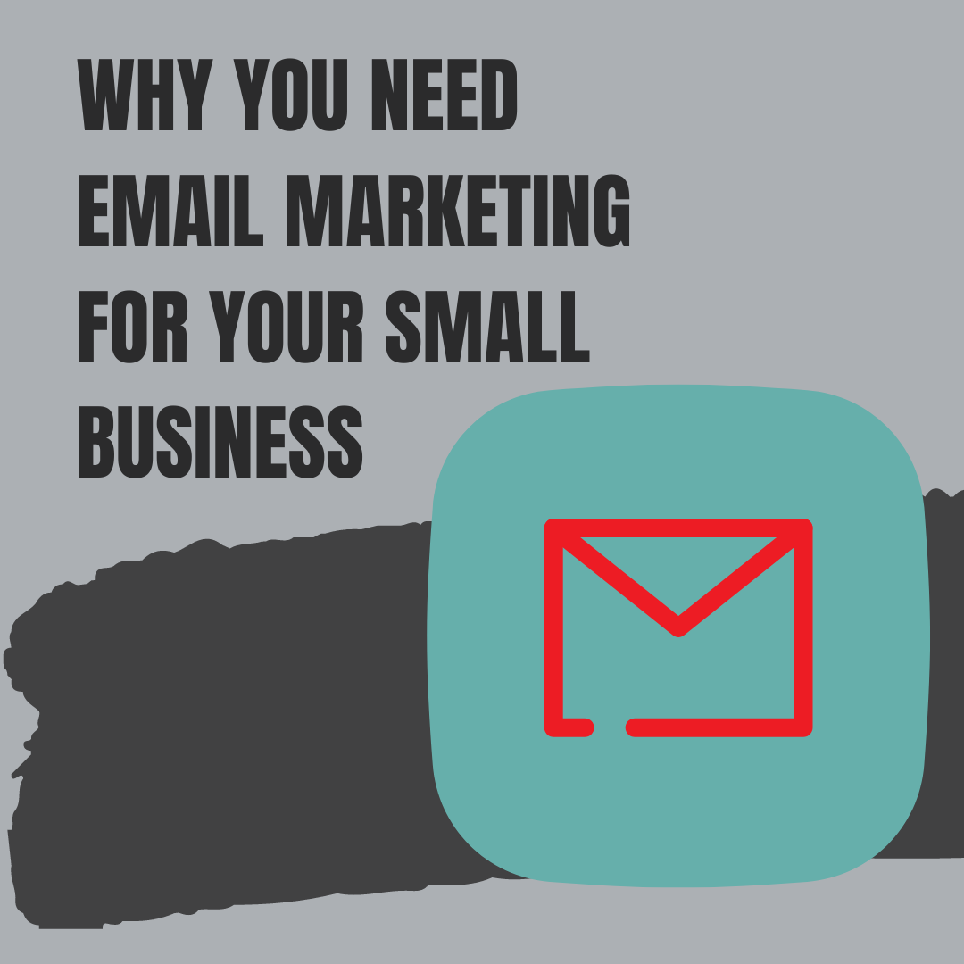 Why Small Businesses Should Still Be Doing Email Marketing