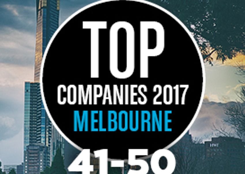 THE 2017 MELBOURNE TOP 50 COMPANIES REVEALED: NUMBERS 50 TO 41