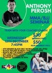 BJJ & MMA Seminar with Coach Anthony Perosh
