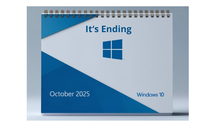 Windows 10 Support and Upgrades are Ending