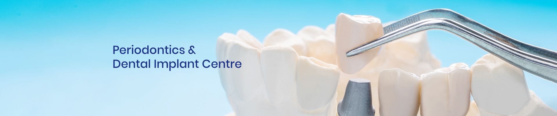 Aesthetic & Cosmetic Procedures | Periodontics & Implants