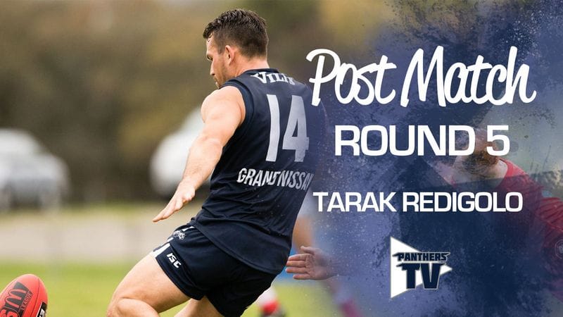 Panthers TV: Tarak Redigolo - Post Match Round 5