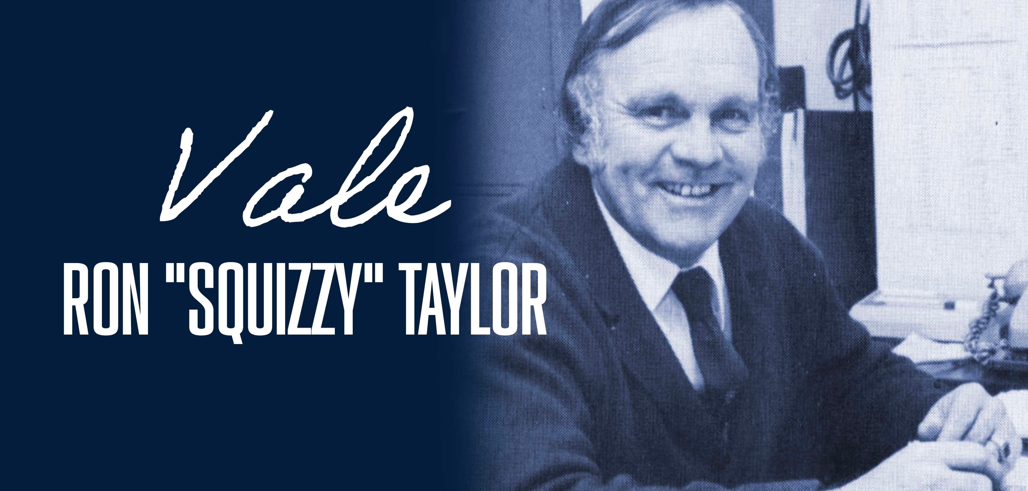 Vale Ron “Squizzy” Taylor