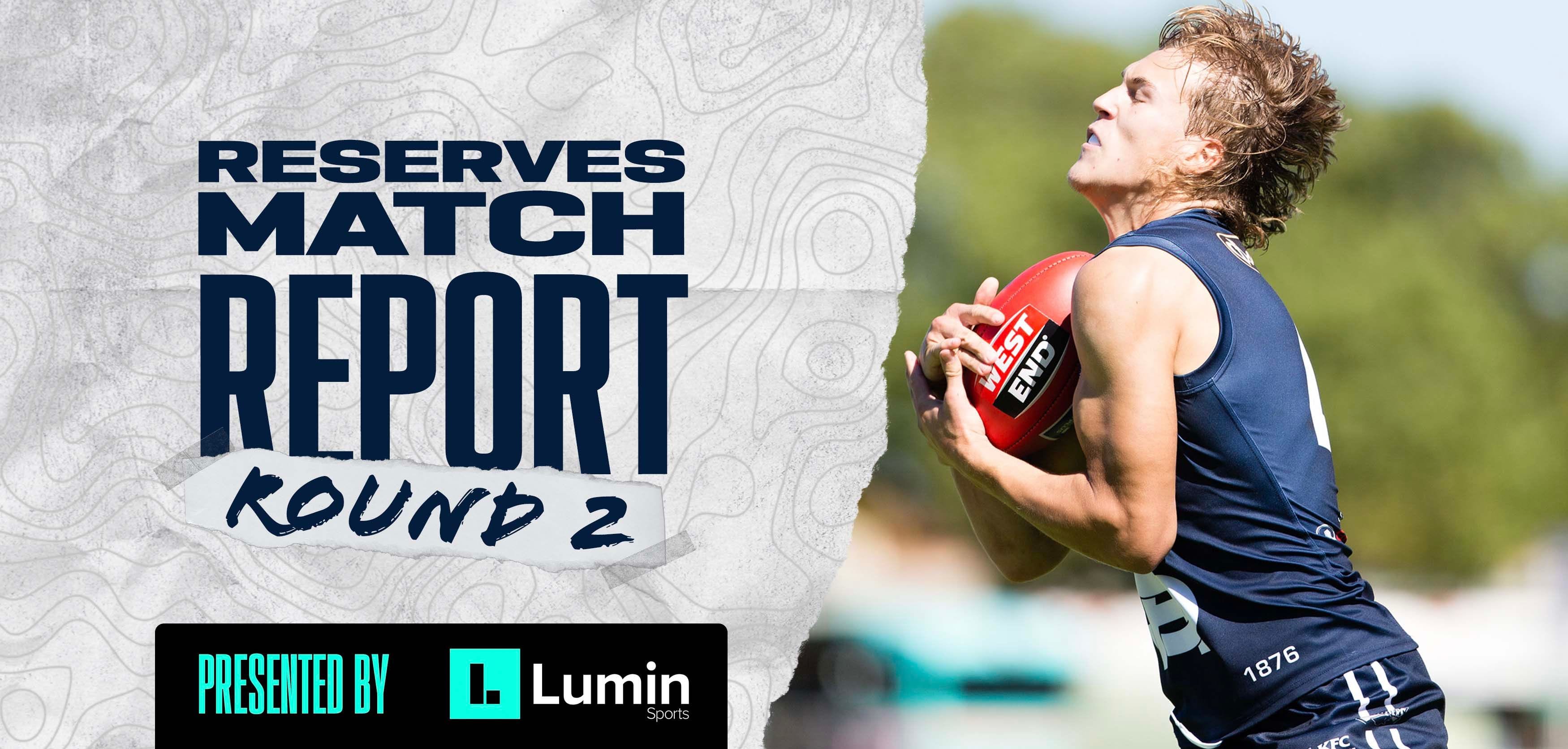 Lumin Sports Match Report: Reserves Round 2 vs North Adelaide