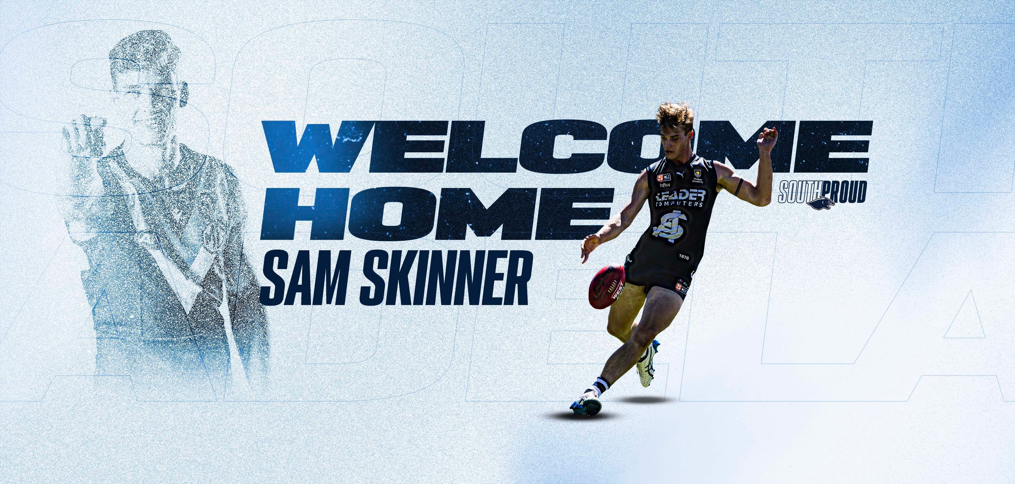Welcome Home Sam Skinner!