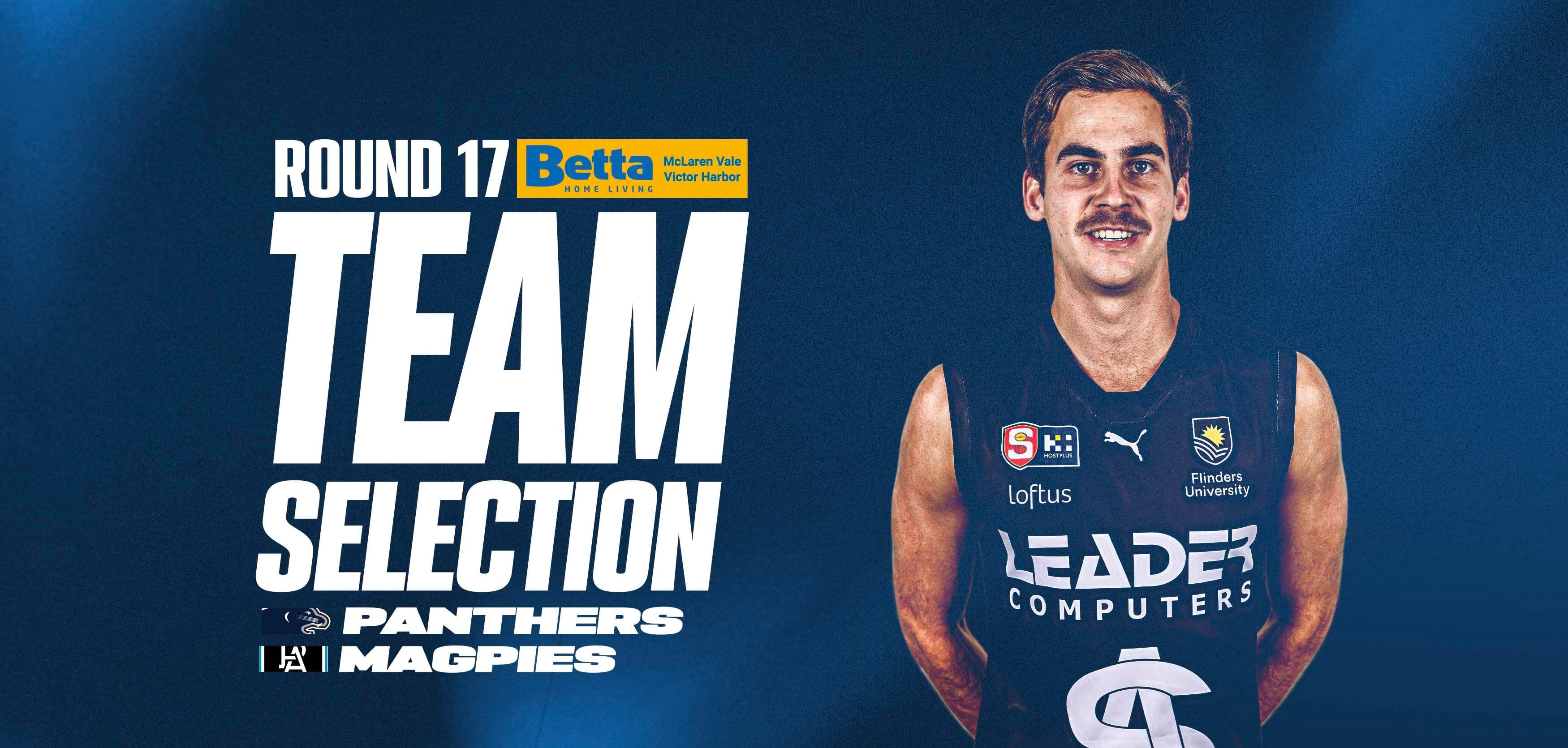 BETTA Team Selection: SANFL Rd 17 v Port Adelaide