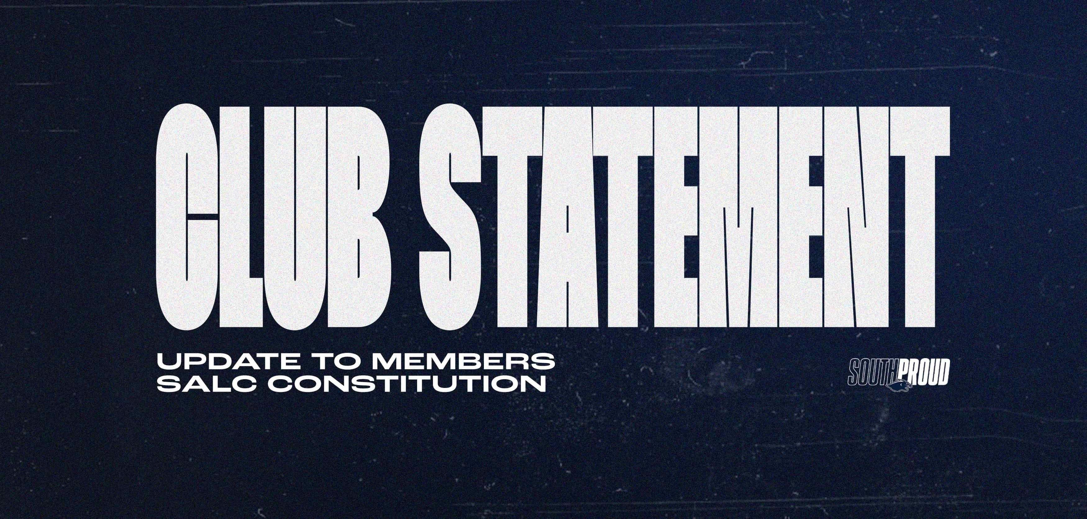 Club Statement - Update to Members SALC Constitution