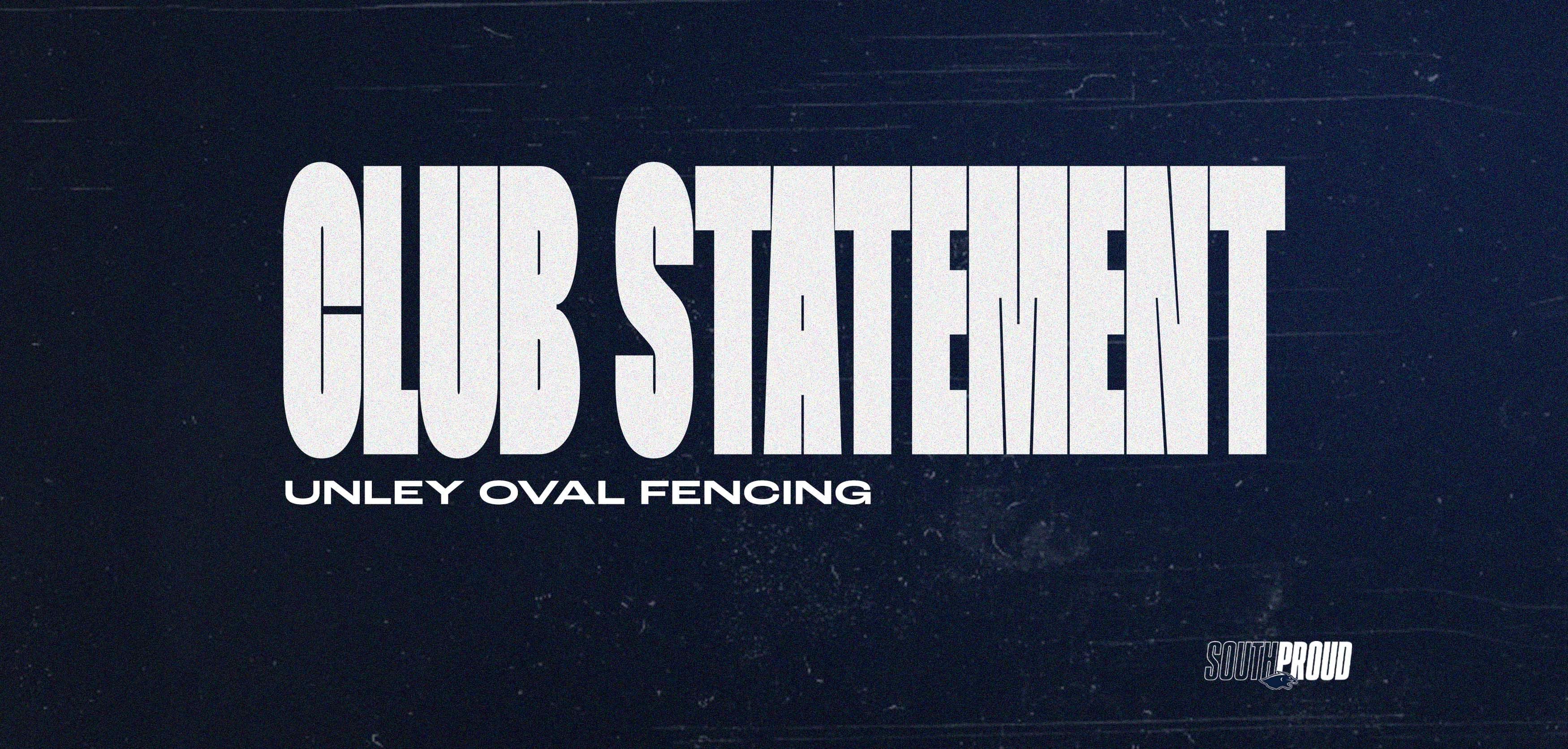 Club Statement: Unley Oval Fencing