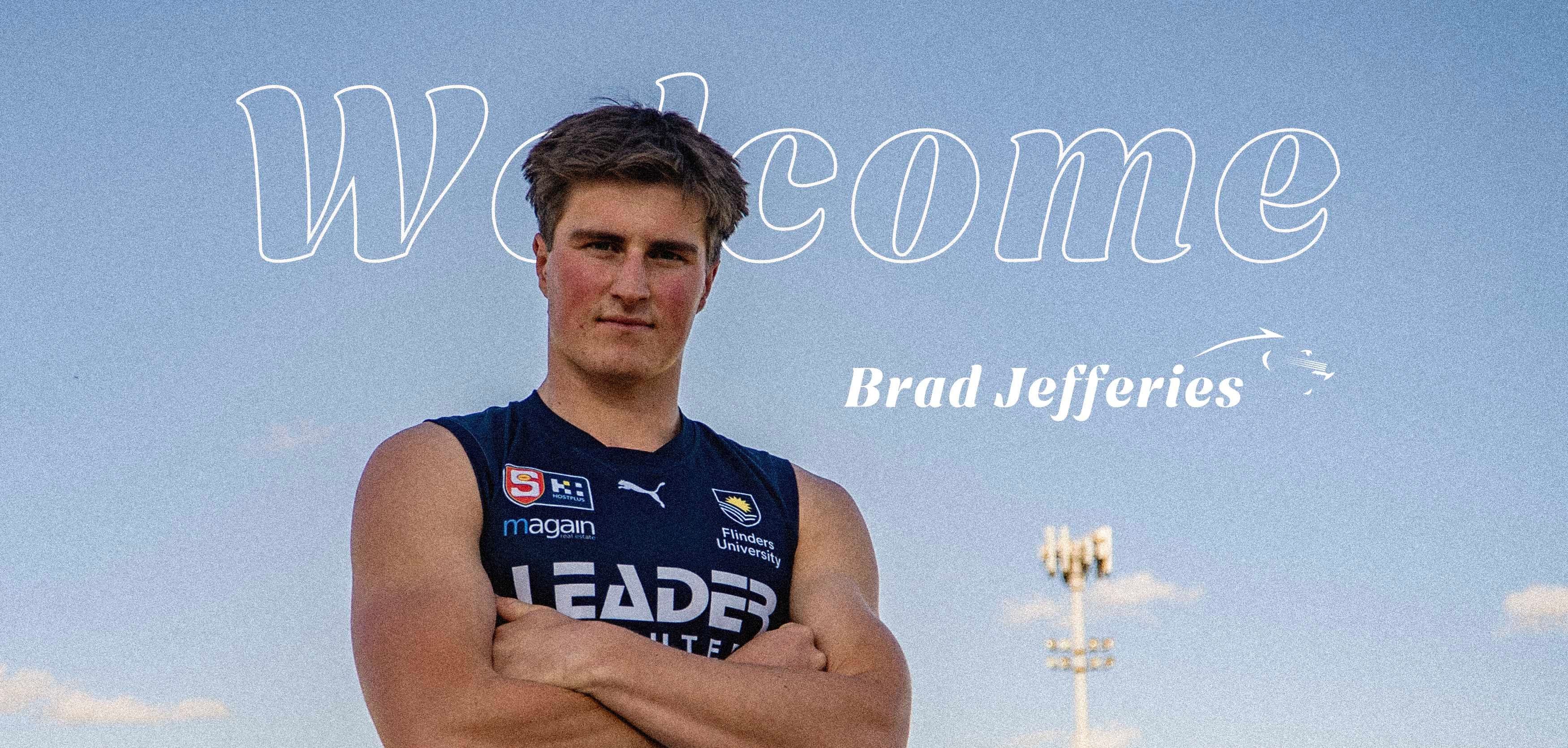 Welcome Brad Jefferies