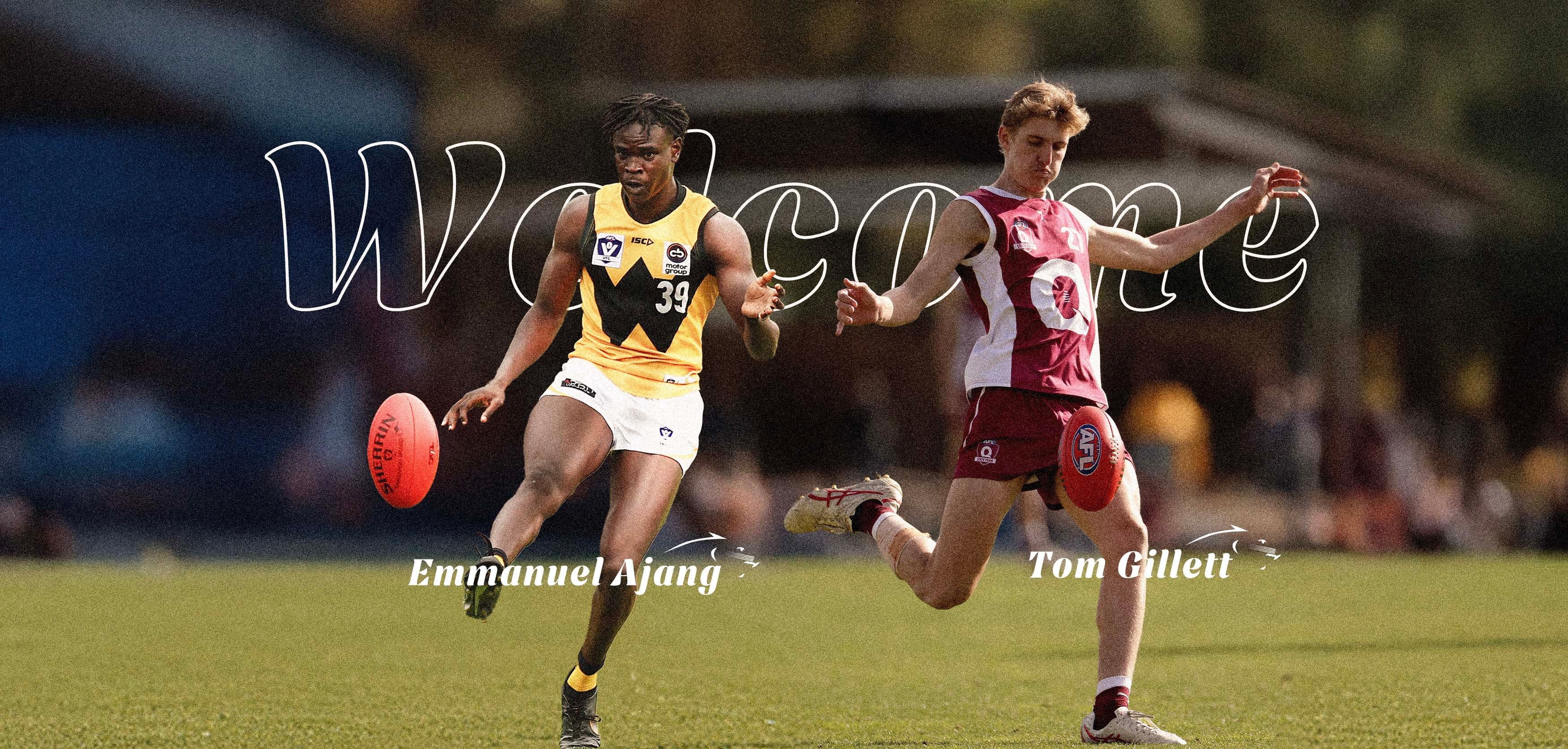 Welcome Emmanuel Ajang & Tom Gillett